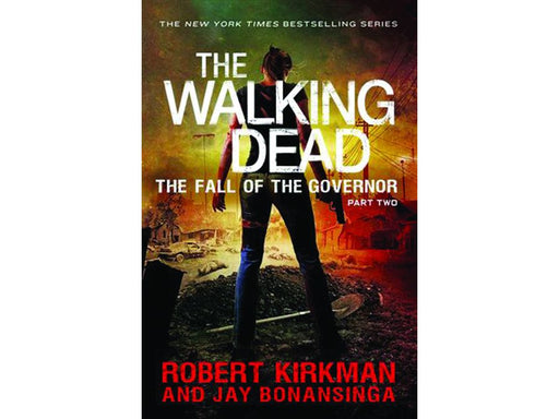 Comic Books, Hardcovers & Trade Paperbacks Thomas Dunne Books - The Walking Dead Novel (2014) Vol. 004 - Fall of The Governor Part 2 (Cond. VF-) - HC0186 - Cardboard Memories Inc.