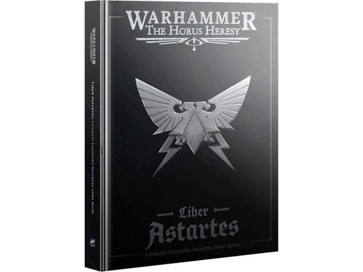 Collectible Miniature Games Games Workshop - Warhammer The Horus Heresy - Liber Astartes - Loyalist Legiones Astartes Army Book- 31-30 - Cardboard Memories Inc.