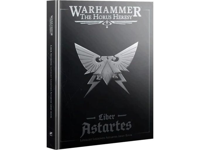 Collectible Miniature Games Games Workshop - Warhammer The Horus Heresy - Liber Astartes - Loyalist Legiones Astartes Army Book- 31-30 - Cardboard Memories Inc.