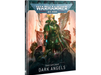 Collectible Miniature Games Games Workshop - Warhammer 40K - Codex - Dark Angels - 9th Edition - Hardcover - 44-01  OUTDATED 9TH EDITION - Cardboard Memories Inc.