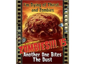 Board Games Twilight Creations - Zombies!!! 15 - Another One Bites the Dust - Cardboard Memories Inc.