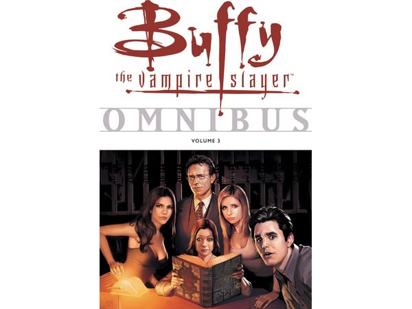 Comic Books, Hardcovers & Trade Paperbacks Dark Horse Comics - Buffy The Vampire Slayer Omnibus Vol. 003 - TP0256 - Cardboard Memories Inc.
