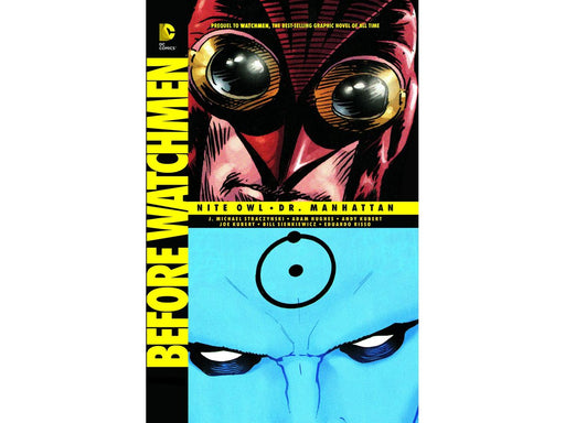 Comic Books, Hardcovers & Trade Paperbacks DC Comics - Before Watchmen - Nite Owl & Doctor Manhattan - TP0288 - Cardboard Memories Inc.