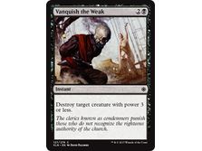 Trading Card Games Magic The Gathering - Vanquish the Weak - Common - XLN127 - Cardboard Memories Inc.