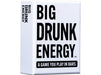 Card Games Do or Drink - Big Drunk Energy - White Deck - Cardboard Memories Inc.